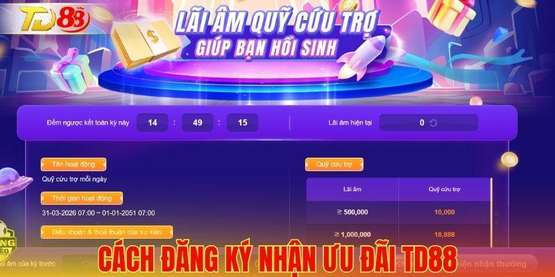 Các bước đăng ký và nhận ưu đãi TD88 chuẩn xác