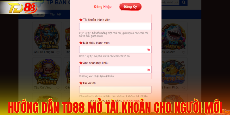 Hướng dẫn TD88 mở tài khoản cho người mới