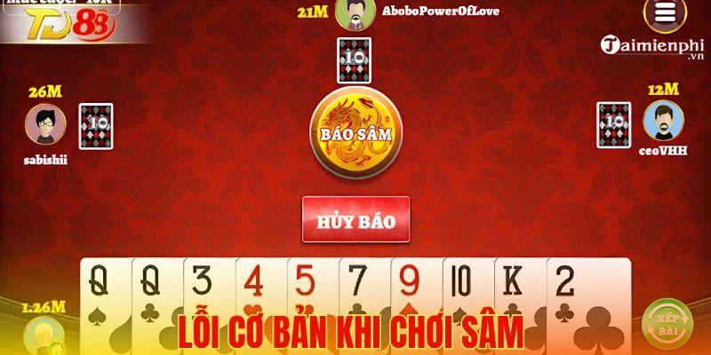 Sai lầm phổ biến khi tham gia sâm lốc online