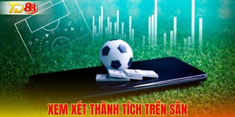 Xem xét thành tích trên sân